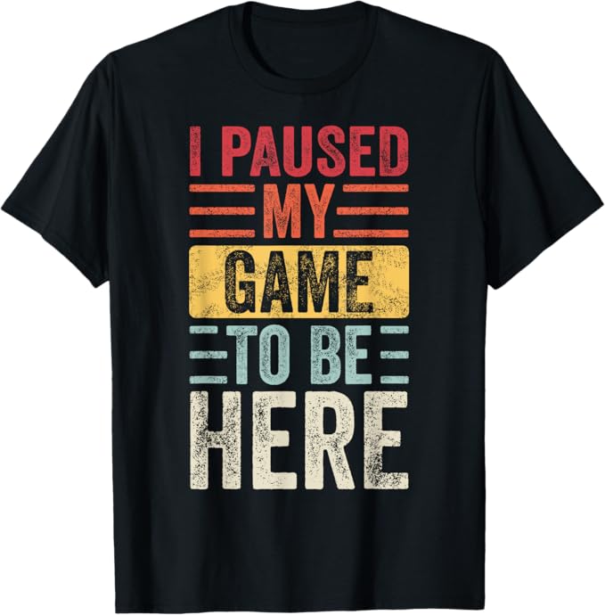 I Paused My Game To Be Here