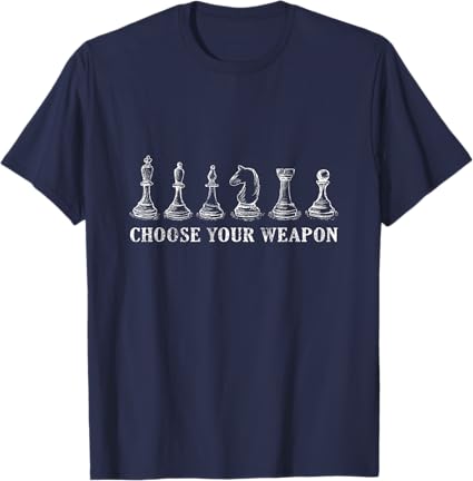 Choose Your Weapon Chess T-Shirt